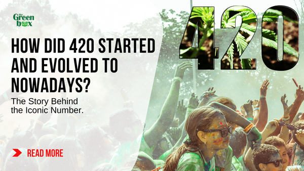 How Did 420 Started and Evolved to Nowadays?