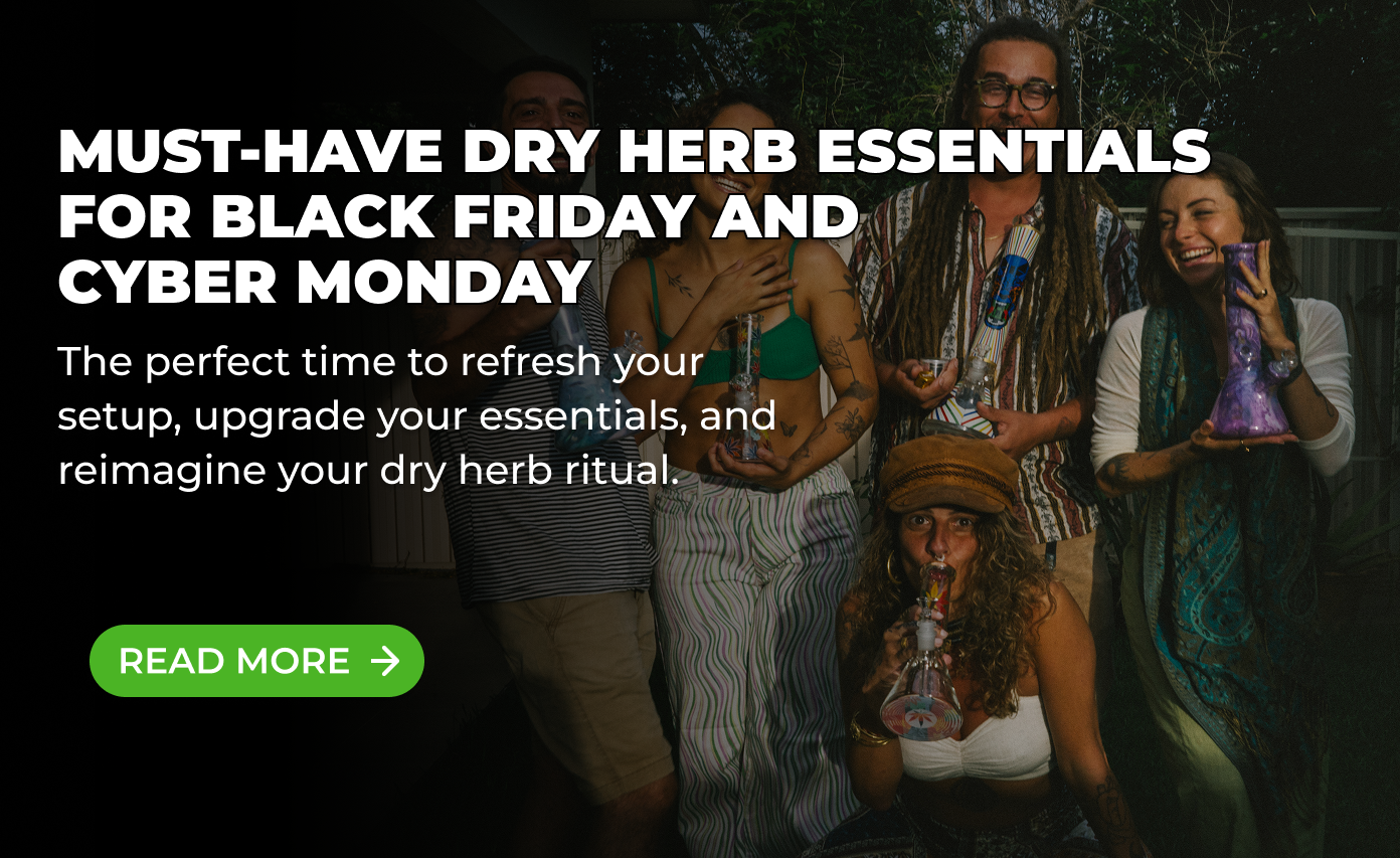 Must-Have Dry Herb Essentials for Black Friday and Cyber Monday