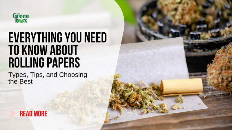 Everything You Need to Know About Rolling Papers - Types, Tips, and Choosing the Best