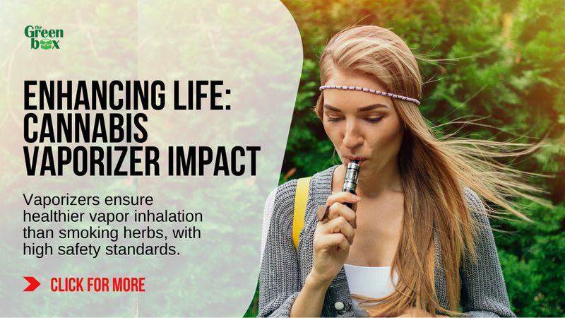 How cannabis vaporizers can help you live a better life