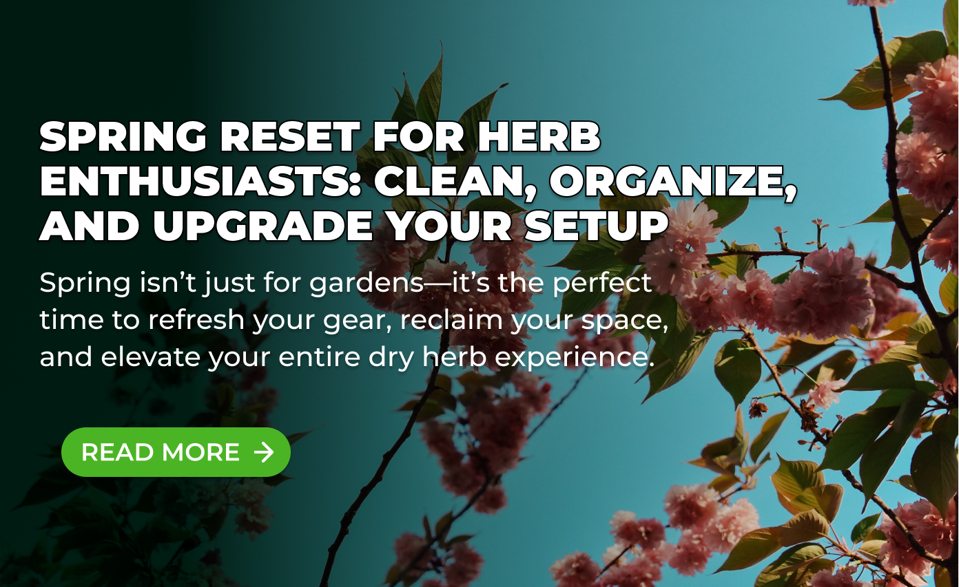 Spring Reset for Herb Enthusiasts: Clean, Organize, and Upgrade Your Setup