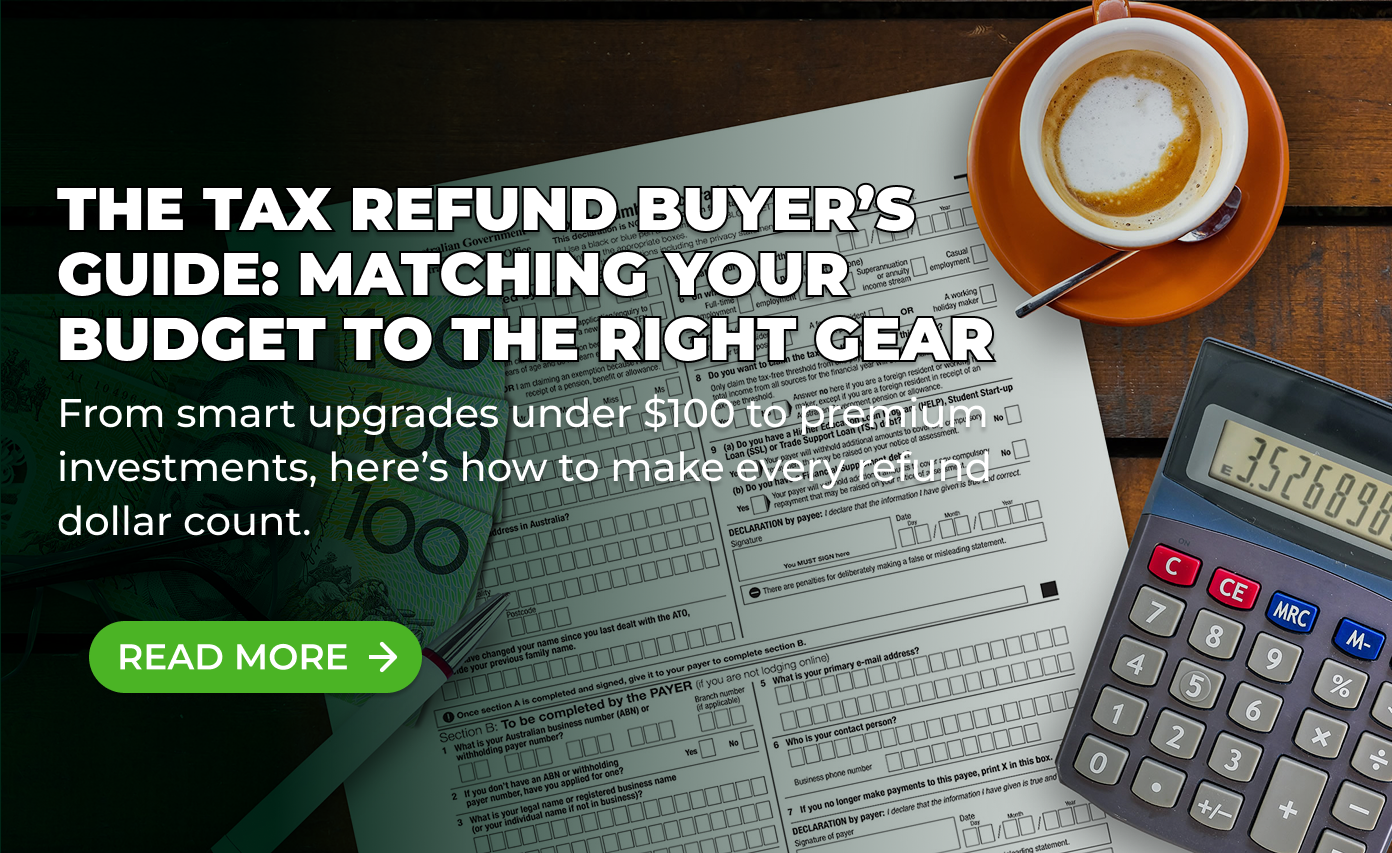 The Tax Refund Buyer’s Guide: Matching Your Budget to the Right Gear
